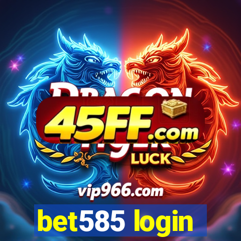 bet585 login